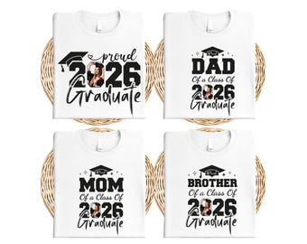 Custom Photo Graduation Shirt, Family Matching Graduation T-Shirt, Senior 2026 Tee, Class of 2026 Shirt, Family Graduation Party Shirt