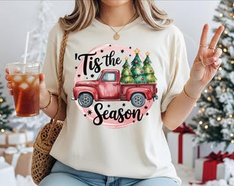Tis The Season Shirt, Red Christmas Truck T-Shirt, Xmas Tree Tee, Winter Holidays Sweatshirt, Merry Christmas 2026 Tee, Happy Christmas Tee