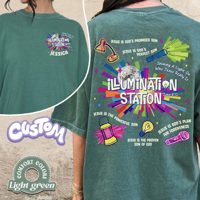 May include: Light green t-shirt with "ILLUMINATION STATION" and "JESSICA" printed on the front. The back features colorful graphics and text including "Jesus is God's Promised Son" and "Shining A Light On Who Jesus Really Is".