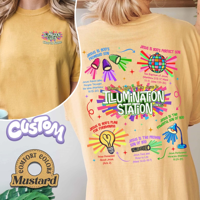 May include: Mustard-colored t-shirt with the text "ILLUMINATION STATION" and "Church Name" on the front. The back features colorful graphics and text about Jesus, including "Jesus is God's Promised Son" and "Jesus is God's Perfect Son".