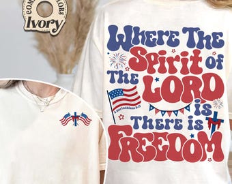 Comfort Colors Christian Freedom Shirt, 4th of July