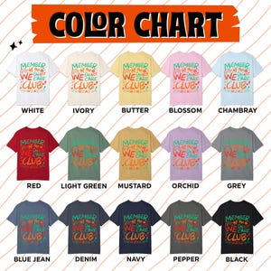 May include: A color chart displaying various t-shirt colors, including white, ivory, butter, and red. Each shirt features the text "MEMBER of the WE CARE CLUB" in a colorful design. The chart includes colors like blue jean, denim, and black.