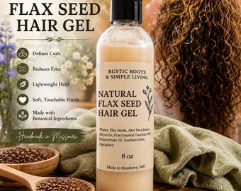 May include: A clear plastic bottle of natural flax seed hair gel with a black cap. The label reads Rustic Roots & Simple Living, Natural Flax Seed Hair Gel, lists ingredients including water and flax seeds, and states 8 oz, Made in Stanberry, MO.