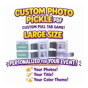Custom Photo Pull Tabs – LARGE-sized | Party Raffle Game | Bingo-Style Printable Pickle PDF