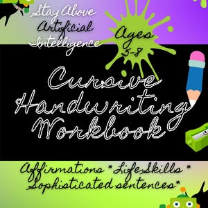 Bleiben Sie über künstlicher Intelligenz: Arbeitsbuch für kursive Handschrift (5–8 Jahre)