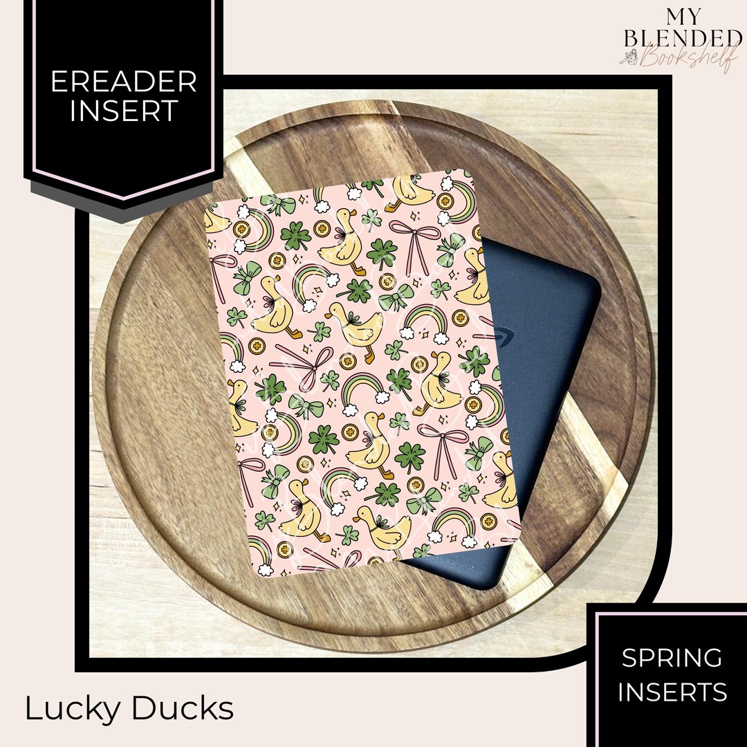 Lucky Ducks | Spring Insert | E-reader Insert (kindle, Kobo, Etc ...