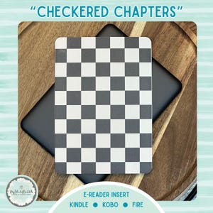 CHECKERED CHAPTERS E-Reader Insert (Kindle, Kobo, etc.)| MyBlendedBookshelf