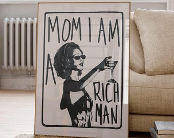 Mom I Am a Rich Man Print | Funny Feminist Wall Art | Bold Quote Poster | Retro Woman Illustration | Trendy Bathroom Decor Download
