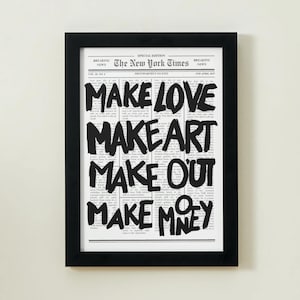 Make Love Make Art Print: Bold Black Typography, Modern Inspirational Quote