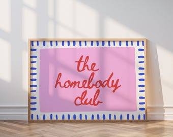 Homebody Club Quote Print: Funny Introvert Pastel Decor (Digital Download)
