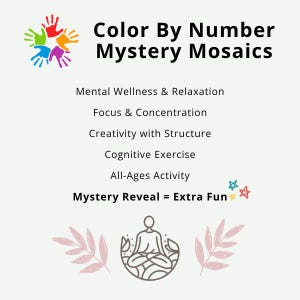 May include: An image with the text "Color By Number Mystery Mosaics". The image also includes the phrases "Mental Wellness & Relaxation", "Focus & Concentration", "Creativity with Structure", "Cognitive Exercise", "All-Ages Activity", and "Mystery Reveal = Extra Fun".