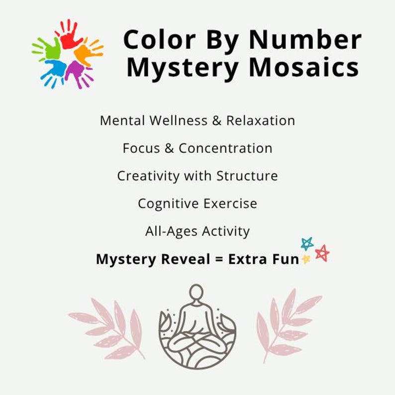 May include: An image with the text "Color By Number Mystery Mosaics". The image also includes the phrases "Mental Wellness & Relaxation", "Focus & Concentration", "Creativity with Structure", "Cognitive Exercise", "All-Ages Activity", and "Mystery Reveal = Extra Fun".
