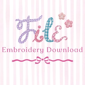 May include: A digital graphic featuring the word File in a gingham patterned font with purple, pink, and blue colors. Two small flower-shaped buttons are above the text. Below, the words Embroidery Download appear with a pink bow graphic.