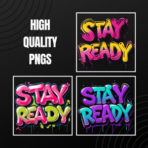 STAY READY Graffiti PNG Bundle | Street Art Digital Download | Bold Urban Lettering Clipart