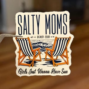 Salty Moms Beach Club Aufkleber - Girls Just Wanna Have Sun Aufkleber - Lustiger Strand Mama Aufkleber - Sommer Vibes Wasserdichter Vinyl Aufkleber - Geschenk für Strandliebhaber