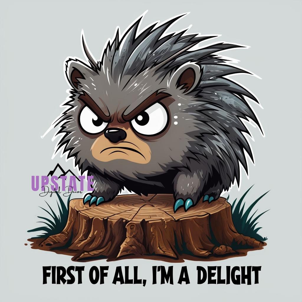 Angry Porcupine "Delight" SVG PNG: Funny Wildlife Quote (Digital Download)
