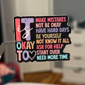 It's Okay To ... Aufkleber - Motivationsaufkleber, Self-Care-Zitat, psychische Gesundheit Humor, positive Affirmation, Laptop, Wasserflasche