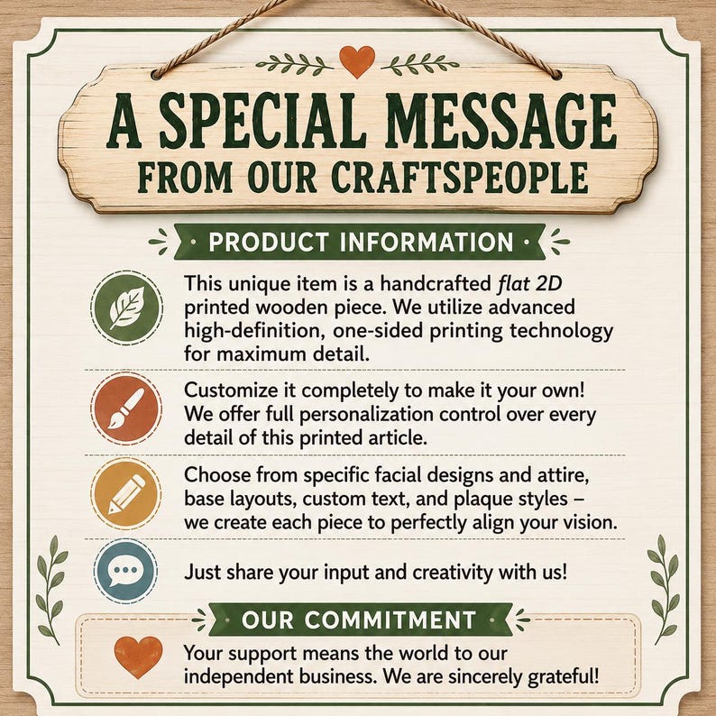 May include: A rectangular wooden sign with a rope hanger featuring the text A SPECIAL MESSAGE FROM OUR CRAFTSPEOPLE. The sign includes sections for PRODUCT INFORMATION and OUR COMMITMENT, with icons of a leaf, paintbrush, pencil, and speech bubble.