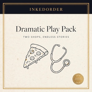 May include: A graphic print titled INKEDORDER Dramatic Play Pack: TWO SHOPS, ENDLESS STORIES. It features black line art illustrations of a pepperoni pizza slice and a medical stethoscope on a cream background with a gold Signature Collection seal.