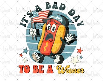 It&#39;s A Bad Day To Be A Hot Dog PNG,Funny 4th Of July Png, Retro Funny Hot dog, 4th of July Hotdog Lover, Fourth Of July Png, America Flag