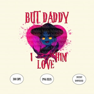 But Daddy I Love Him Jinu Png, Cute Saja Boys Jinu Png, Kpop Demon Hunters Inspired Png, Saja Boys Fan Png, Demon Hunter Shirt Design Png