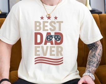 Best Dad Ever T-Shirt | Fun Graphic Dad Tee | Comfort Colors Shirt | Father’s Day Gift | Cool Dad Outfit | Funny Graphic Tee for Him