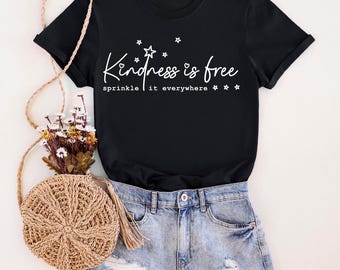 Kindness Is Free T-Shirt: Sprinkle Kindness Graphic Tee