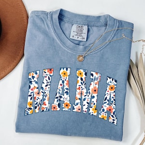 Cute Floral Mama Shirt, Comfort Colors Mama T-shirt, Lovely Mama Shirt, Gifts for Moms, Cute Mother Day Gift, Cute Mama Gift
