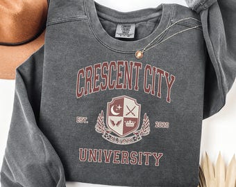 Crescent City University Sweatshirt, Cozy Unisex Garment-Dyed Crew, Bookish Apparel