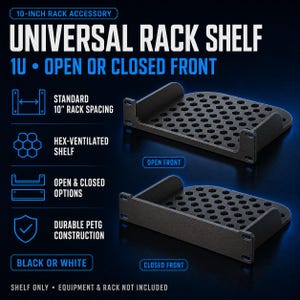 May include: A black 10-inch universal rack shelf with a 1U height, featuring a hex-ventilated design. The product is shown in two configurations: an open front and a closed front. Text on the image specifies standard 10-inch rack spacing.