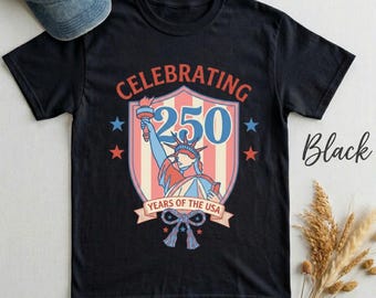 Celebrating 250 Years USA Shirt, Cute Statue of Liberty Tee, Retro 4th of July Tshirt, Trendy Patriotic Coquette Bow Americana Top