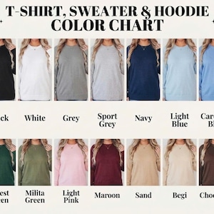 Puede incluir: Tabla de colores para camisetas, su&eacute;teres y sudaderas con capucha. La tabla muestra varios colores, incluyendo negro, blanco, gris, gris deportivo, azul marino, azul claro, azul Carolina, verde bosque, verde milita, rosa claro, granate, arena, begi y chocolate.