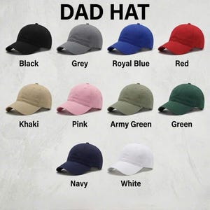 May include: A collection of ten baseball caps in various colors, including black, grey, royal blue, red, khaki, pink, army green, green, navy, and white. The text "DAD HAT" is displayed at the top.
