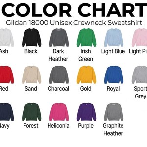 May include: Color chart for Gildan 18000 Unisex Crewneck Sweatshirts. The chart displays a variety of colors, including white, black, red, and green. The text "COLOR CHART" is at the top.