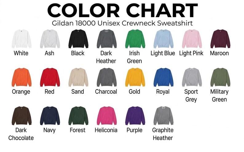 May include: Color chart for Gildan 18000 Unisex Crewneck Sweatshirts. The chart displays a variety of colors, including white, black, red, and green. The text "COLOR CHART" is at the top.