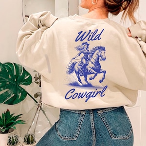 Wild Cowgirl Crewneck Sweatshirt - Western Apparel, Cozy Gift, Rodeo Lovers, Equestrian Style, Trendy Western Aesthetic Sweatshirt