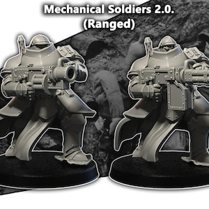 May include: Two gray, armored Mechanical Soldiers 2.0. figures, each holding a large ranged weapon. The figures stand on black bases. The text "Mechanical Soldiers 2.0. (Ranged)" is at the top of the image.