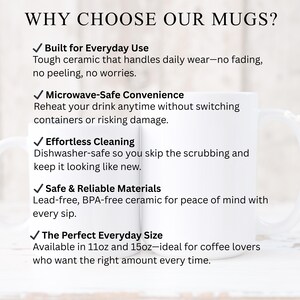 May include: White ceramic mugs with text: "WHY CHOOSE OUR MUGS?" and bullet points highlighting features like everyday use, microwave-safe convenience, effortless cleaning, safe materials, and perfect size. The mugs are designed for daily use.