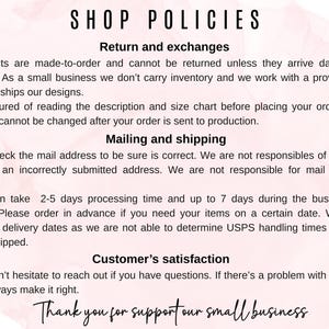 May include: Shop policies text on a pink and white background. The text includes information about returns, exchanges, mailing, shipping, and customer satisfaction. The text ends with "Thank you for supporting our small business."