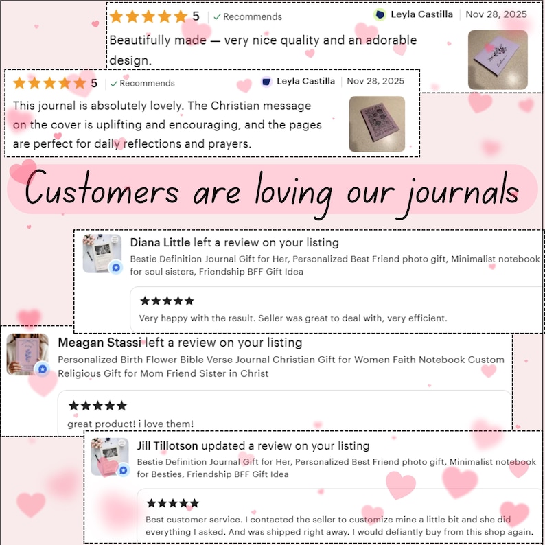 May include: A collage of customer reviews for journals featuring five-star ratings, text testimonials, and small product photos. The central text reads Customers are loving our journals, surrounded by pink heart graphics on a light pink background.