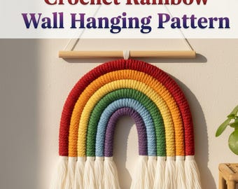 Crochet Rainbow Wall Hanging Pattern: Easy Beginner DIY (PDF)