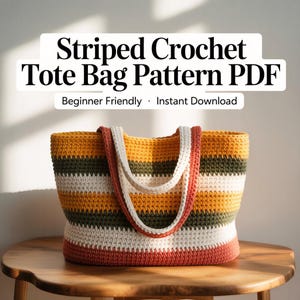 May include: A colourful, striped crochet tote bag in yellow, green, white, and red. The bag has a rectangular shape with two white handles. The bag is on a wooden table. Text on the image reads "Striped Crochet Tote Bag Pattern PDF" and "Beginner Friendly - Instant Download."