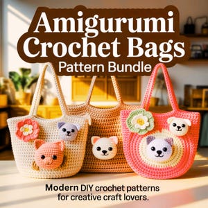 May include: Three crochet tote bags in cream, beige, and pink, decorated with amigurumi animal faces and floral details. The image includes the text "Amigurumi Crochet Bags Pattern Bundle" and "Modern DIY crochet patterns for creative craft lovers."
