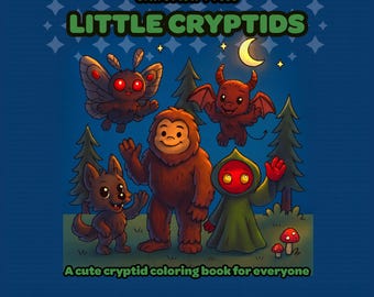 Little Cryptids Coloring Book: 41 Adorable Mythical Creatures (Printable PDF)