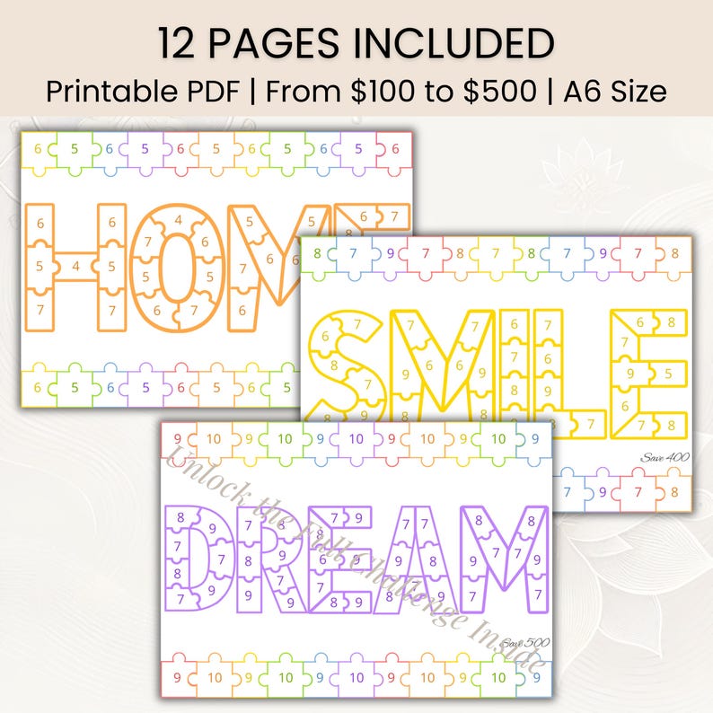 May include: Printable PDF puzzle pages with the words HOME, SMILE, and DREAM in a colorful jigsaw puzzle design. The text "12 PAGES INCLUDED" is at the top. The A6 size puzzles range from $100 to $500.