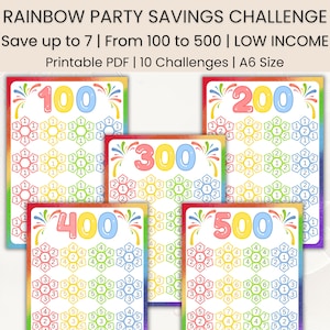 May include: Colorful printable savings challenge cards with rainbow accents. Each card features a different amount, ranging from 100 to 500, with a floral design for tracking savings. The text at the top reads "RAINBOW PARTY SAVINGS CHALLENGE".