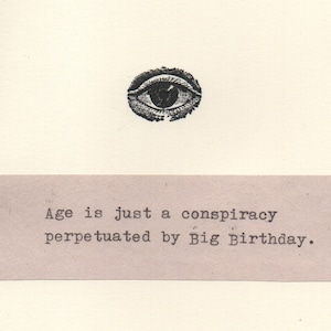 L'âge n'est qu'une carte d'anniversaire drôle de complot | Complot, théorie, humour, politique, humour