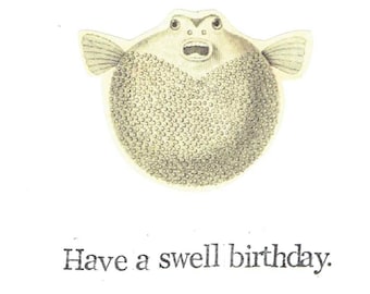 Have A Swell Birthday Pufferfish Card | Funny Blowfish Marine Biology Fishing Weird Oddities Humor Nerdy Pun