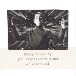 Happy Birthday You Magnificent Clump Of Stardust Carl Sagan Funny Birthday Card | Astronomy Humor Men Women