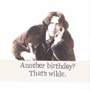 Another Birthday That's Wilde Oscar Wilde Birthday Card | Funny Writer Poetry Humor Book Lover Gift For Him For Her